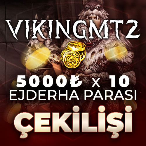 VikingMt2 10 Kişiye 5.000₺ EP